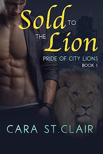 Sold to the Lion A BBW Sexy Lion Shifter Paranormal Romance
