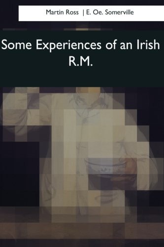 Some Experiences of an Irish R. M.
