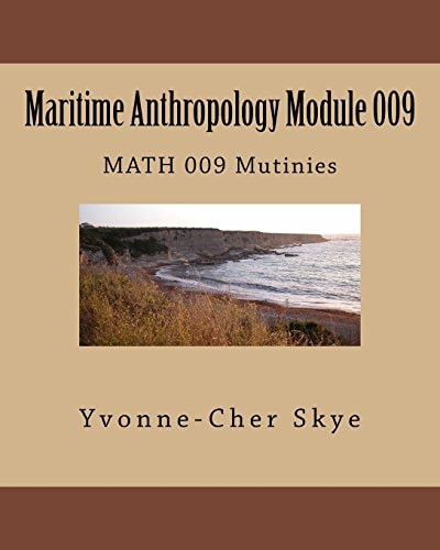 Maritime Anthropology Module 009 MATH 009 Mutinies