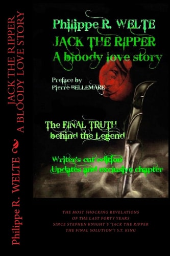 JACK the RIPPER - a Bloody Love Story Writer's Cut Edition. Updates and Exclusive Chapter