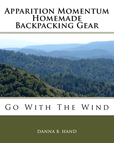 Apparition Momentum Homemade Backpacking Gear Go With The Wind