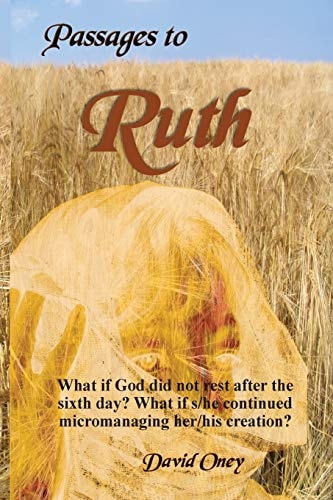 Passages To Ruth What If God Was a Micromanipulator?