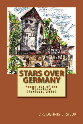 Stars Over Germany ((Poems Out of the Rhineland) (Revised, 2015))