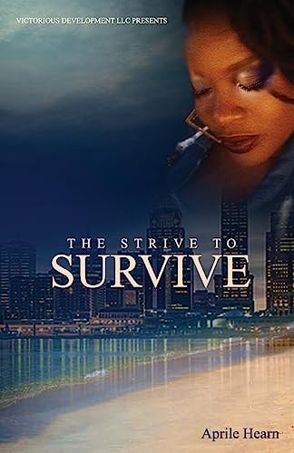 The Strive to Survive