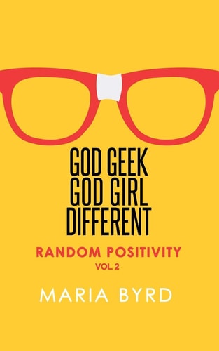 Godgeek. Godgirl. Different. Random Positivity
