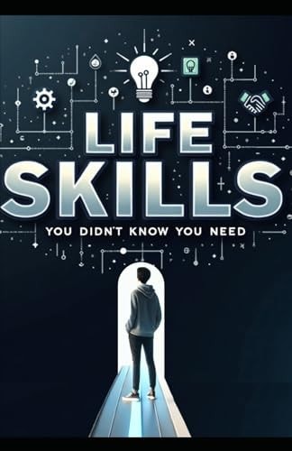 Life Skills You Didn't Know You Needed