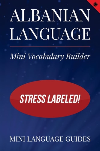 Albanian Language Mini Vocabulary Builder Stress Labeled!