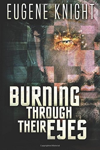 Burning Through Their Eyes