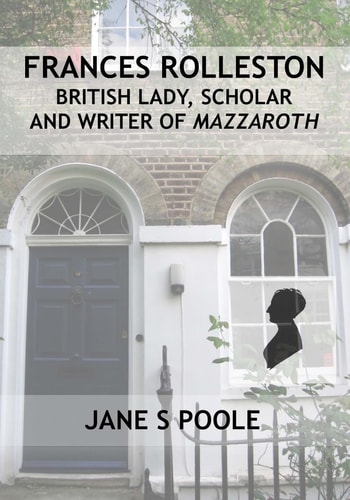 Frances Rolleston British Lady, Scholar and Writer of Mazzaroth