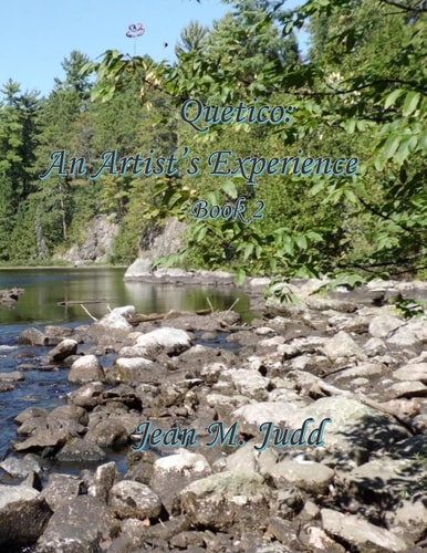 Quetico An Artist's Experience Book 2