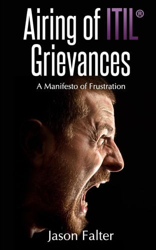 Airing of ITIL Grievances
