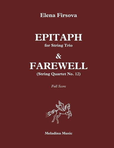 Epitaph for String Trio and Farewell (Quartet No. 12) Full Score