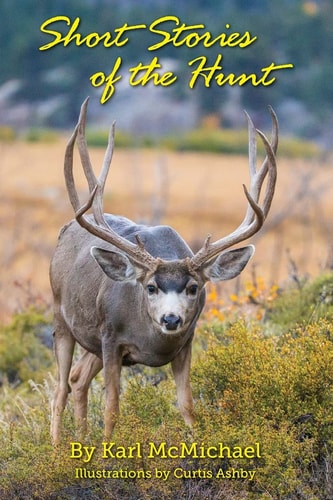 Short Stories of the Hunt Recollections and Fictions From the Swamps of Georgia to the Mountains of Wyoming