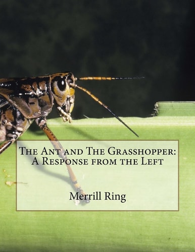 The Ant and The Grasshopper A Response from the Left