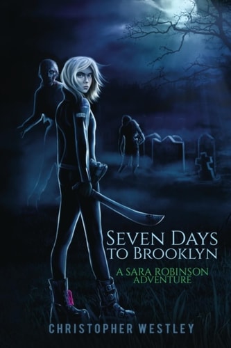 Seven Days to Brooklyn A Sara Robinson Adventure