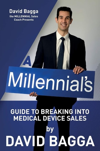 A MILLENNIAL's Guide to Breaking Into Medical Device Sales