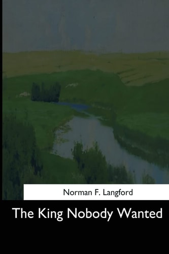 The King Nobody Wanted