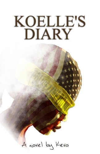 Koelle's Diary A Novel by Kevo