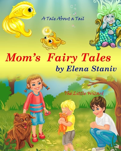 Mom's Fairy Tales Bundle Series Book with 2 Bedtime Stories about Self-esteem, Friendship, Helping and Giving to Others. Children's Picture Book for Ages 3-10