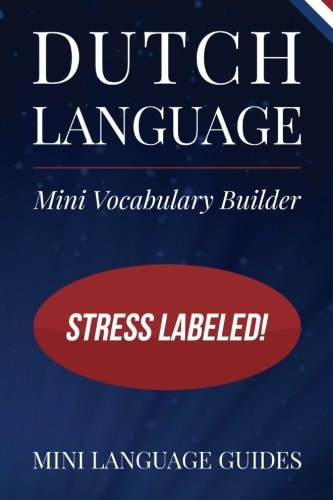 Dutch Language Mini Vocabulary Builder Stress Labeled!