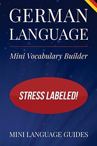 German Language Mini Vocabulary Builder Stress Labeled!