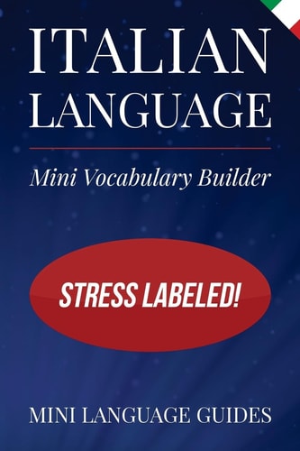 Italian Language Mini Vocabulary Builder Stress Labeled!