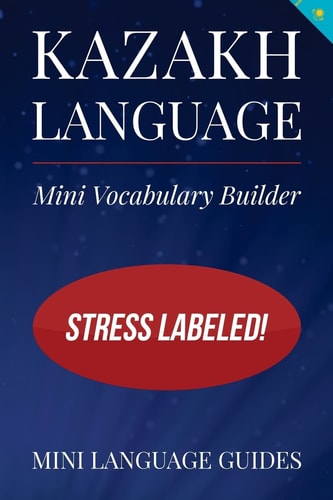 Kazakh Language Mini Vocabulary Builder Stress Labeled!