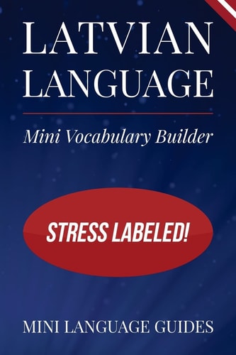 Latvian Language Mini Vocabulary Builder Stress Labeled!