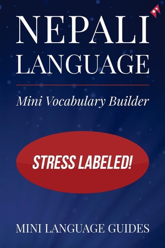 Nepali Language Mini Vocabulary Builder Stress Labeled!