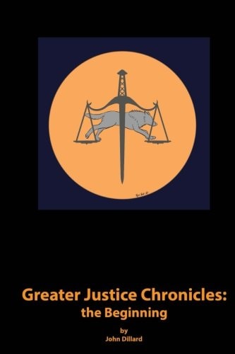 Greater Justice Chronicles The Beginning