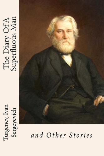 The Diary Of A Superfluous Man And Other Stories