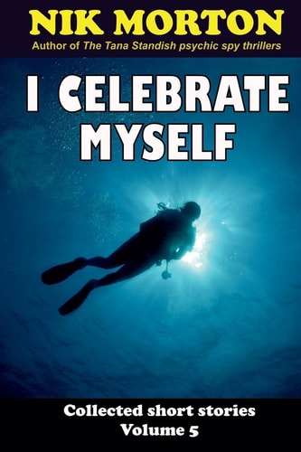 I Celebrate Myself ... and Other Stories