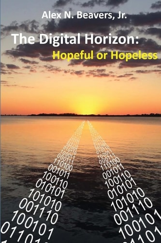 The Digital Horizon Hopeful Or Hopeless