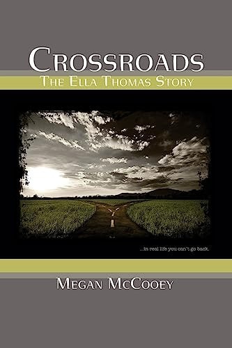 Crossroads The Ella Thomas Story