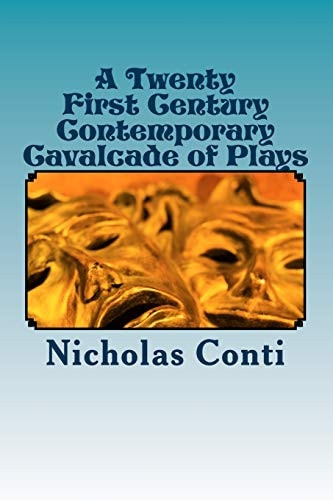 A Twenty First Century Contemporary Cavalcade of Plays Spot On!