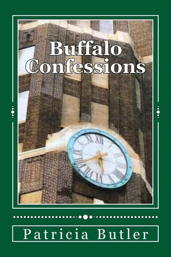 Buffalo Confessions Guilt, Repentance, Absolution