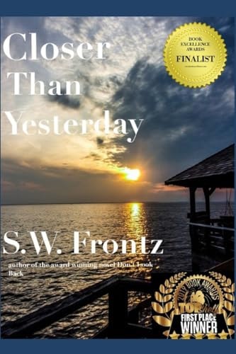 Closer Than Yesterday Book Three in the Land's End Series