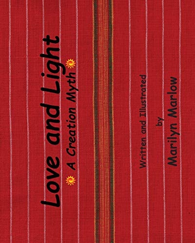 Love and Light A Creation Myth
