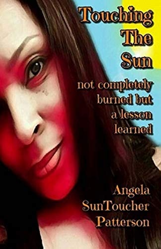 Touching The Sun Not Completely Burned But A Lesson Learned