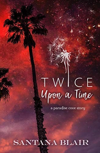 Twice Upon a Time A Paradise Cove Story