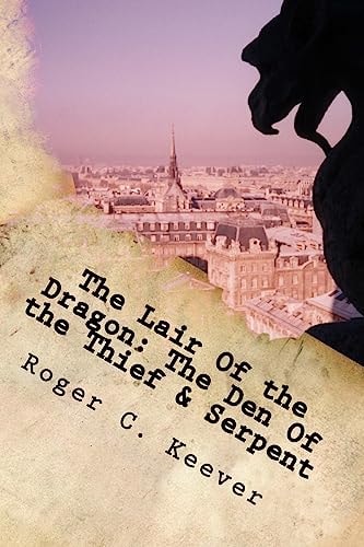 The Lair of the Dragon The Den of the Thief & Serpent