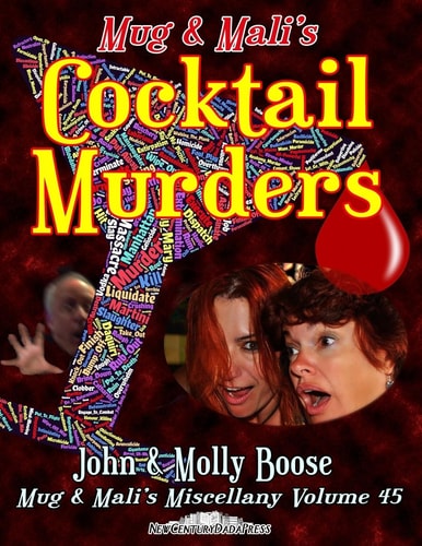 Mug and Mali's Cocktail Murders Mug and Mali's Miscellany Volume 45