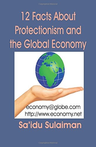 12 Facts About Protectionism and the Global Economy