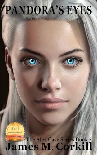 Pandora's Eyes. The Alex Cave Series Book 5.