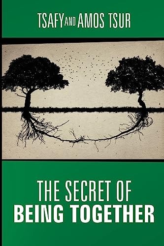 The Secret of Being Together