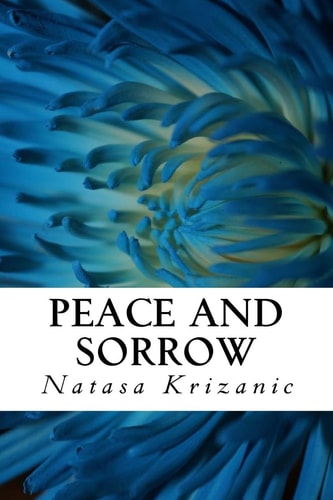 Peace and Sorrow Comfort in Time of Grief