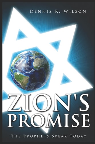 Zion's Promise The Prophets Speak Today