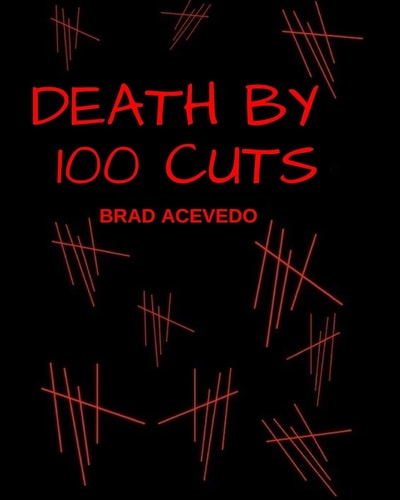 Death by 100 Cuts A Sinister Centology