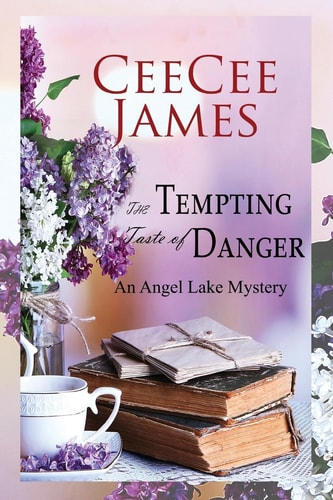 The Tempting Taste of Danger An Angel Lake Mystery