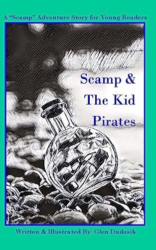 Scamp and the Kid Pirates A Scamp Adventure Story for Young Readers